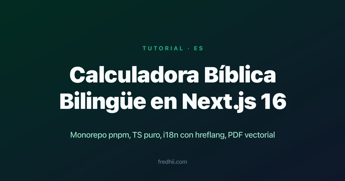 Cómo Construí una Calculadora Bíblica Bilingüe de Distribución Financiera en un Monorepo Next.js 16