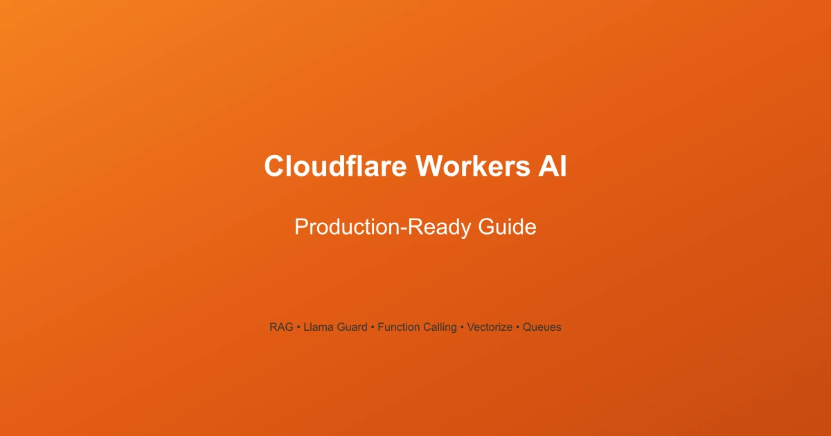 Cloudflare Workers AI: Production-Ready Guide for Real Applications ...